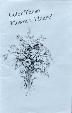 The cover of "Color These Flowers, Please!" (minizine size).