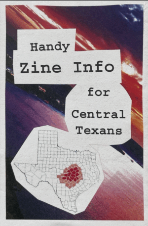The cover of "Handy Zine Info for Central Texans, 6th Edition" (minizine size).