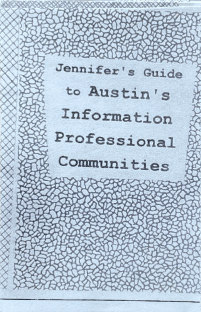 The cover of "Jennifer's Guide to Austin's Information Professional Communities, 3rd Edition" (minizine size).