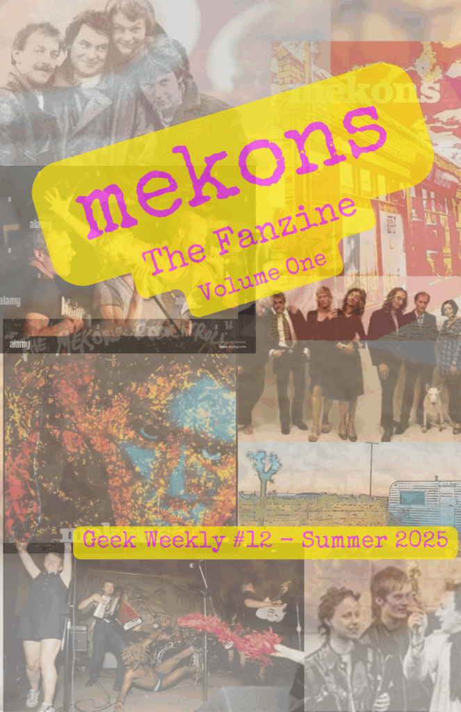 The cover of "Geek Weekly #12: The Mekons Fanzine" (digest size).